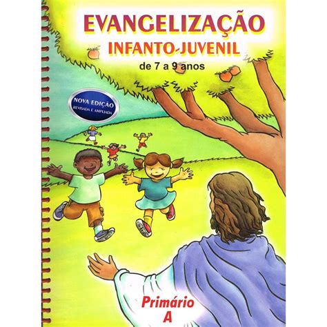 Evangelização Infanto Juvenil Primário A De 7 A 9 Anos Boa Nova