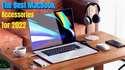 The Best Macbook Accessories For 2022 Youtube