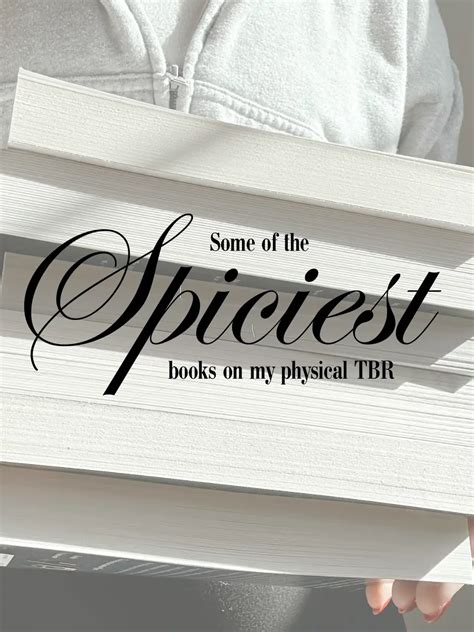 Some Of The Spiciest Books On My Tbr Gallery Posted By Steph Lemon