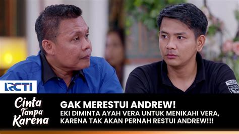 GAK RESTUI ANDREW Ayah Vera Lebih Memilih Eki Jadi Suami Vera CINTA