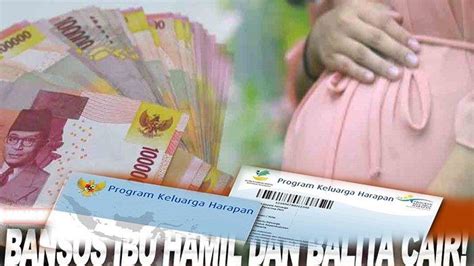 Cek Informasi Pencairan PKH Untuk Ibu Hamil Dan Balita Tahap 4