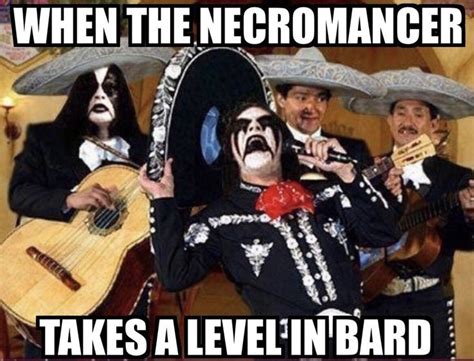 Because Necromancer Jokes Are Never Not Funny Rdndmemes