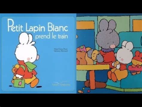 Petit Moment De Lecture Avec Petit Lapin Blanc Prend Le Train YouTube