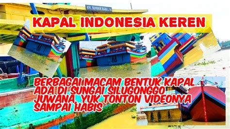 PERJALANAN DI SEPANJANG SUNGAI SILUGONGGO JUWANA INDONESIA PART 2 YouTube