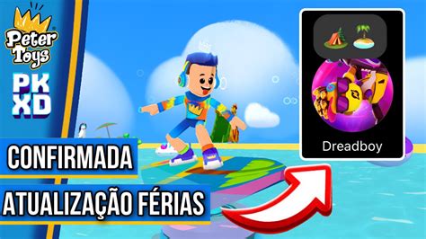 PK XD CONFIRMADA ATUALIZAÇÃO DE FÉRIAS SPOILER DREADBOY YouTube