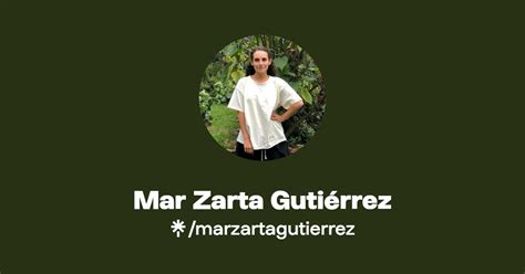 Mar Zarta Guti Rrez Instagram Linktree