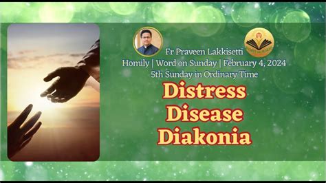 Fr Praveen Lakkisetti Word On Sunday Th Sunday In Ordinary Time