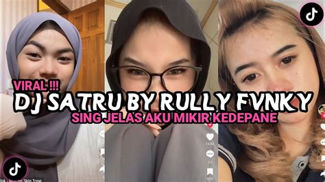 Dj Satru Sing Jelas Aku Mikir Kedepane By Rully Fvnky Viral Tiktok