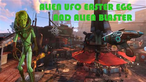 Fallout 4 Alien UFO Easter Egg And Alien Blaster Pistol YouTube