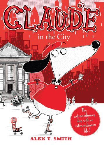 Claude In The City Childrens Book Awards Claude Audio Story