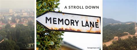 A Stroll Down Memory Lane Liana George