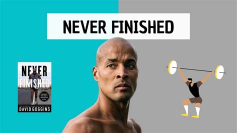 Never Finished Detailed Summary By David Goggins Find Out The