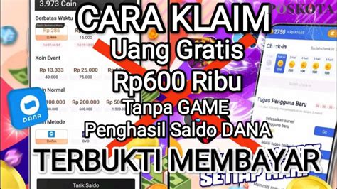 Terbukti Membayar Cara Klaim Uang Gratis Rp Ribu Tanpa Game