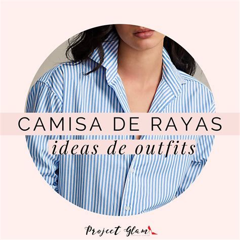 Camisa De Rayas Ideas De Outfits Project Glam