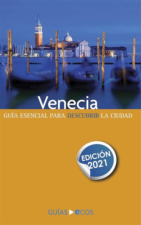 Guía de Venecia Edición 2021 Mapas y recorridos eBook Cirbián