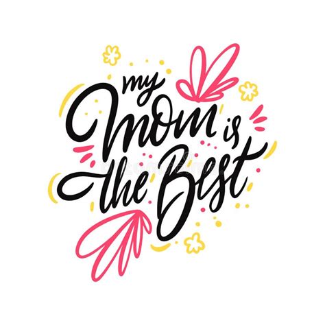 You Are The Best Mommy Happy Mother`s Day Hand Drawn Vector Lettering