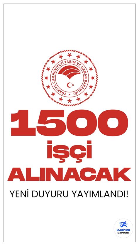 Tarım ve Orman Bakanlığı 1500 İşçi Alımı Yapacak