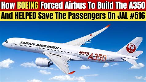 How Boeing FORCED Airbus To Build The A350 A Plane Airbus Never Really