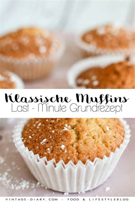 Klassische Muffins Grundrezept Vintage Diary Leckere Cupcakes