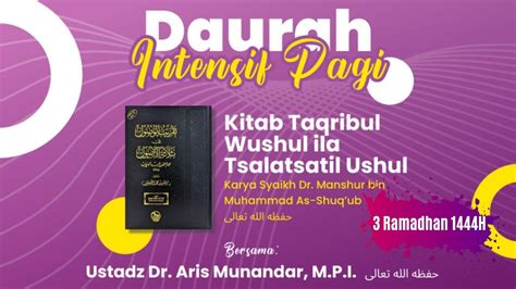 Dauroh Ramadhan Pagi Kitab Taqribul Wushul Ila Tsalatsatil Ushul