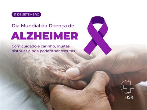 Dia Mundial Da Doen A De Alzheimer E Dia Nacional De