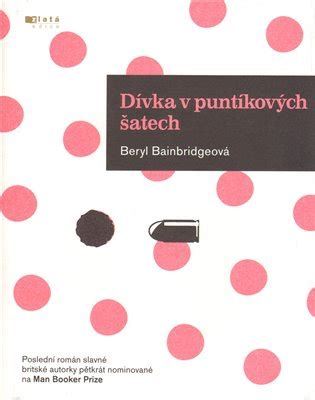 Dívka v puntíkových šatech Beryl Bainbridge KOSMAS cz vaše