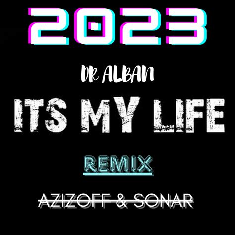 Dr Alban Its My Life Dj Azizoff Dj Sonar Radio Remix Dj