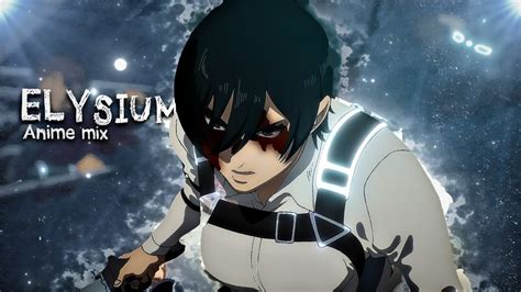 Anime Mix Hype Elysium Amv Edit Youtube