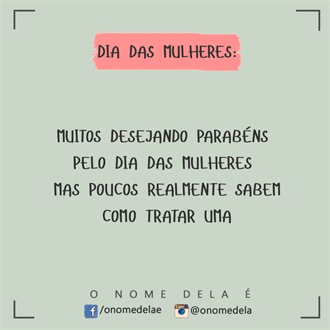 Dia Das Mulheres Frases Inspiracionais Frases Dia Da Mulher Frase