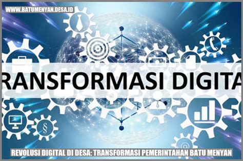 Revolusi Digital Di Desa Transformasi Pemerintahan Batu Menyan Batu