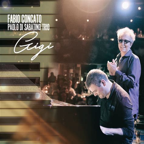 Gigi Fabio Concato Paolo Di Sabatino Trio Apple Music