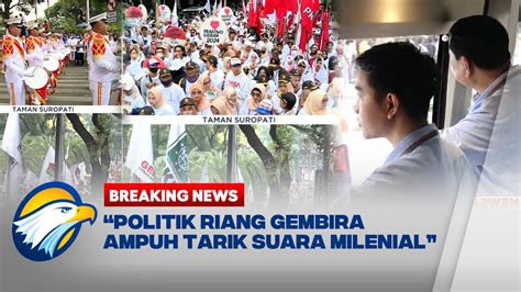 BREAKING NEWS Narasi Politik Riang Gembira Ampuh Tarik Suara Milenial