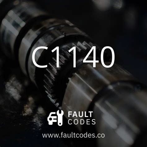 C1140 Fault Code Meaning | FaultCodes.co