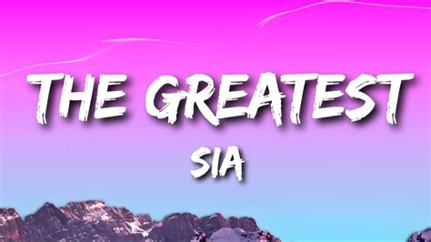 Sia The Greatest Lyrics YouTube