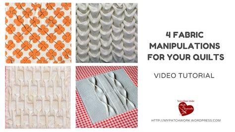 4 fabric manipulations for your quilts – video tutorial – Sewn Up