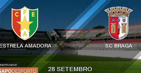 Estatísticas De Estrela Amadora X Sporting Clube De Braga - Acompanhe o Estrela da Amadora-SC Braga AO MINUTO - I Liga - Sportinforma