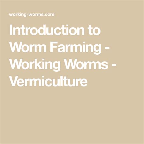 Introduction To Worm Farming Working Worms Vermiculture Worm Farm