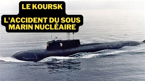 LA TRAGÉDIE du KOURSK Le Sous marin Nucléaire Russe DOCUMENTAIRE