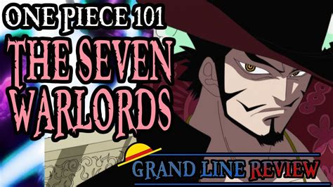 The Seven Warlords Explained One Piece 101 Youtube