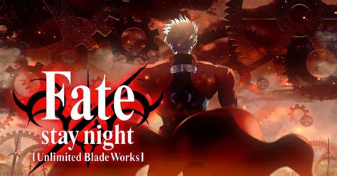 Watch Fatestay Night Unlimited Blade Works Streaming Online Hulu