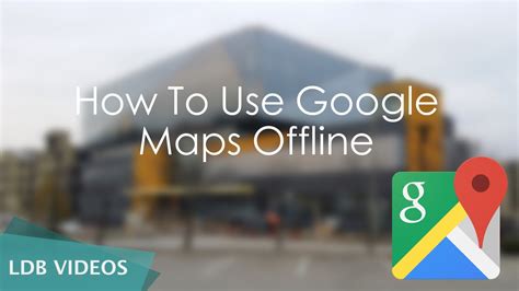 How To Save Google Maps For Offline Use Youtube