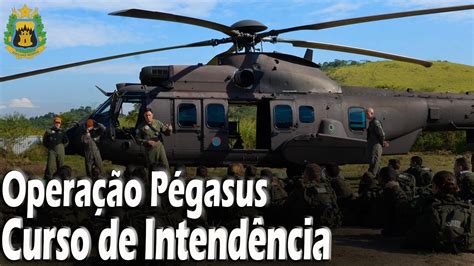 Operação Pégasus Curso de Intendência da AMAN YouTube