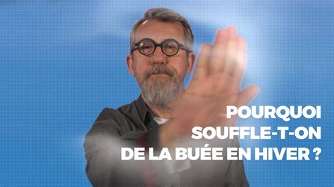 Pourquoi souffle t on de la buée en hiver LaMinuteJamy YouTube