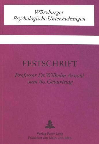 Festschrift Fuer Prof Dr Wilhelm Arnold Zum Geburtstag By Ernst G