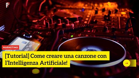 Tutorial Come Creare Una Canzone Con Lintelligenza Artificiale