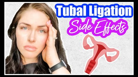 Tubal Ligation Side Effects Year Post Op Sarah S Wifestyle Youtube