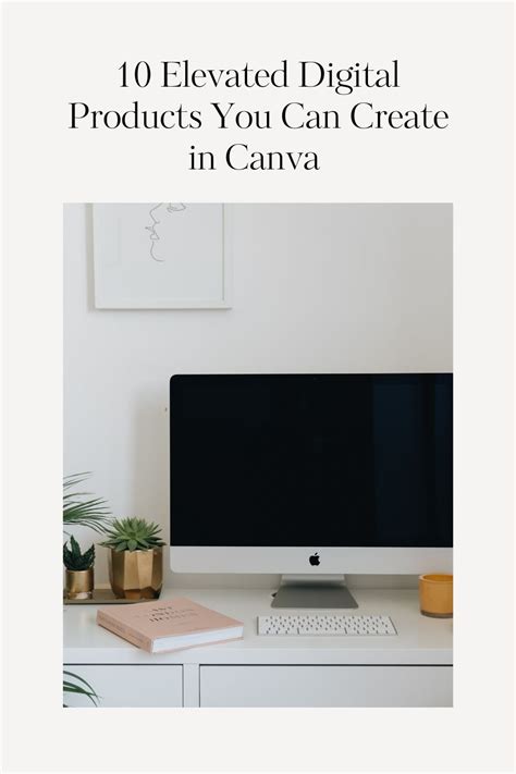 10 Elevated Digital Products You Can Create In Canva — Firther Design Co Canva Templates