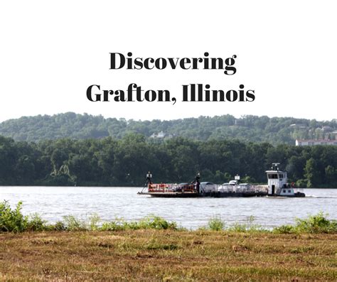 A Little Time And A Keyboard Discovering Grafton Illinois Along The