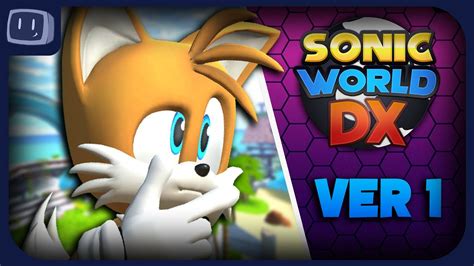 Sonic World DX RELEASE 1 Early Access Showcase Sonic Fan Games