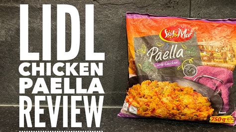 Lidl Sol Mar Chicken Paella Review Lidl Food Review YouTube